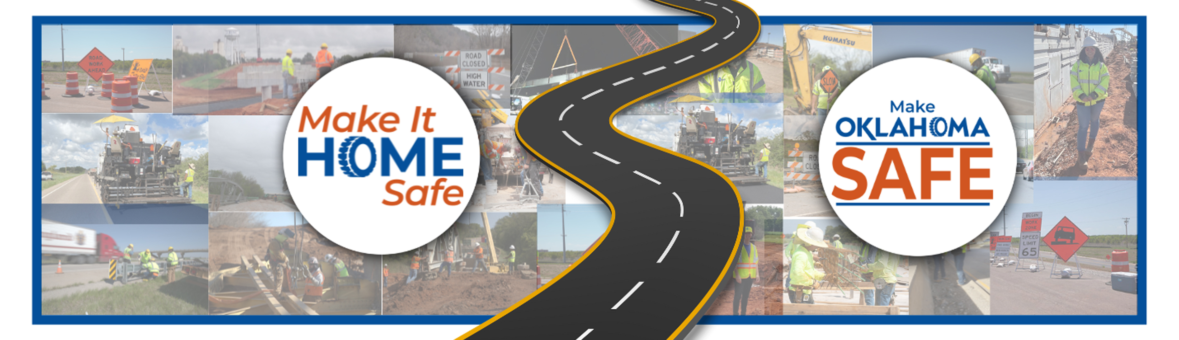 Make it home safe and make Oklahoma safe.