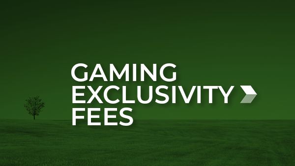 Gaming Exclusivity Fees