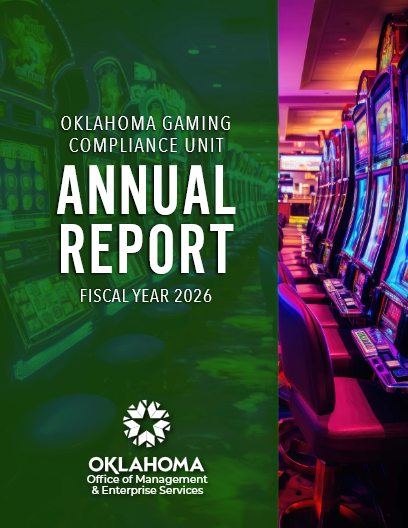 Cover of the Fiscal Year 2026 Annual Report of the Oklahoma Gaming Compliance Unit of the Office of Management and Enterprise Services.