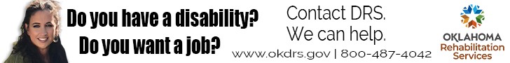 Do you have a disability? Do you want a job? Contact DRS . We can help. www.okdrs.gov | 800-487-4042 Logo, Oklahoma Rehabilitation Services.