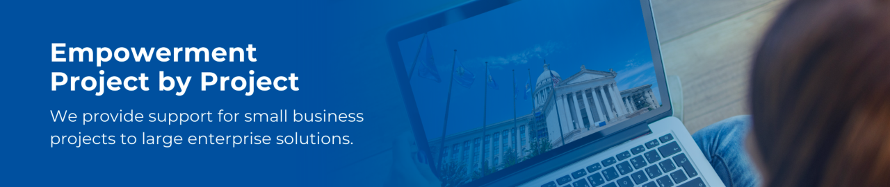 Empowerment Program Management Office banner - We provide support for small business projects to large enterprise solutions.